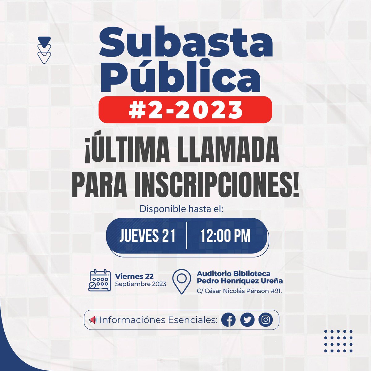 Se hace el último llamado para las inscripciones en la Subasta Pública 2-2023.

Las inscripciones estarán abiertas hasta jueves 21 septiembre a las 12:00 del mediodía, en el edificio, Dr. Rafael  Kasse Acta, en la Gustavo Mejía Ricard esq. Agustín Lara, 2do piso, Piantini.