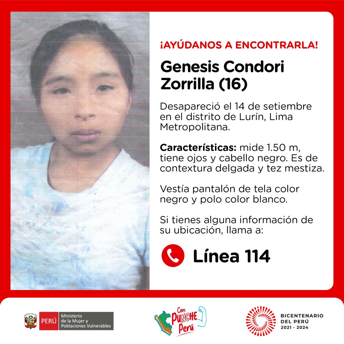 🚨¡Ayúdanos a encontrarla! Genesis Condori Zorrilla (16) desapareció el 14 de setiembre en el distrito de Lurín, Lima Metropolitana. Vestía pantalón de tela color negro y polo color blanco. Si tienes alguna información de su ubicación, llama a la ☎️ #Línea114.