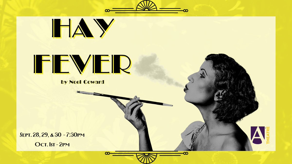 HAY FEVER, by Noel Coward
In the Goppert Performing Arts Center at Avila University! 

Sept. 28, 29, and 30at 7:30pm
Oct. 1st at 2pm

Call 816-501-3699
or email Box.Office@avila.edu for tix!

#Hayfever #noelcoward #collegetheatrelife #avilauniversity #schoolofperformingarts