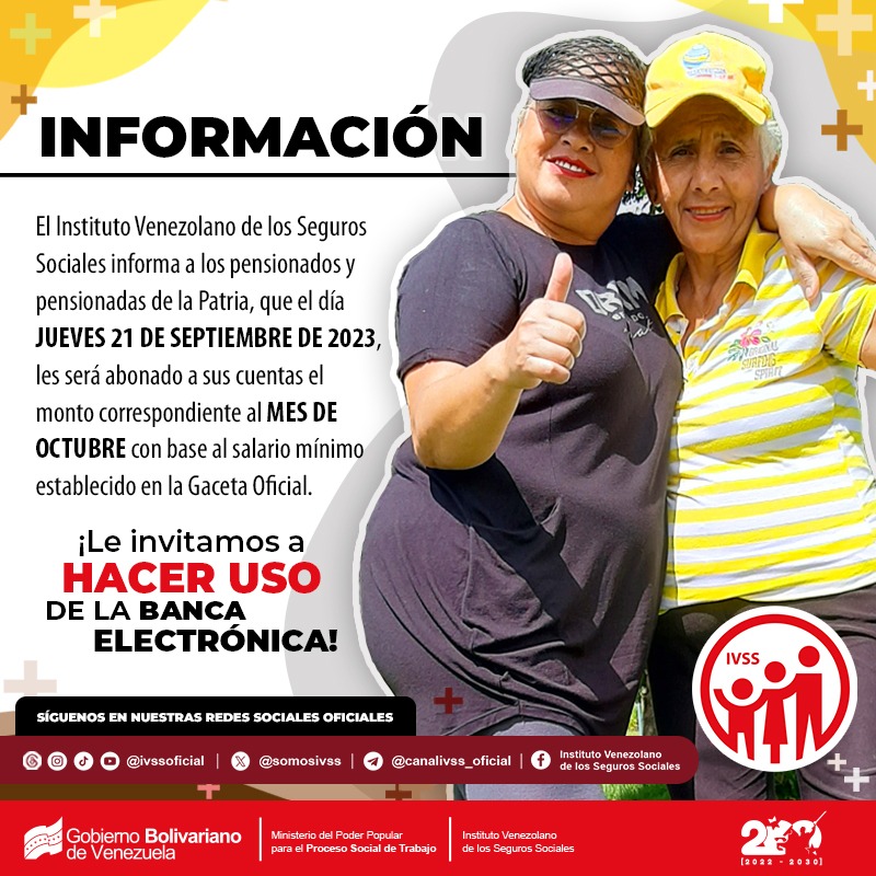 Instituto Venezolano de los Seguros Sociales (@somosivss) on Twitter photo #Entérate Informamos a nuestros pensionados y pensionadas, que el día de MAÑANA JUEVES #21Sep les será abonado a sus cuentas el monto correspondiente al mes de OCTUBRE con base al salario mínimo establecido en Gaceta Oficial. #MaduroEsVictoriaSegura <a href="/MagaGutierrezV/">Magaly Gutiérrez Viña</a> <a href="/NicolasMaduro/">Nicolás Maduro</a> #Entérate Informamos a nuestros pensionados y pensionadas, que el día de MAÑANA JUEVES #21Sep les será abonado a sus cuentas el monto correspondiente al mes de OCTUBRE con base al salario mínimo establecido en Gaceta Oficial. #MaduroEsVictoriaSegura <a href="/MagaGutierrezV/">Magaly Gutiérrez Viña</a> <a href="/NicolasMaduro/">Nicolás Maduro</a>
