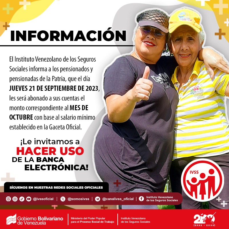 #Entérate Informamos a nuestros pensionados y pensionadas, que el día de MAÑANA JUEVES #21Sep les será abonado a sus cuentas el monto correspondiente al mes de OCTUBRE con base al salario mínimo establecido en Gaceta Oficial. #MaduroEsVictoriaSegura @MagaGutierrezV @NicolasMaduro