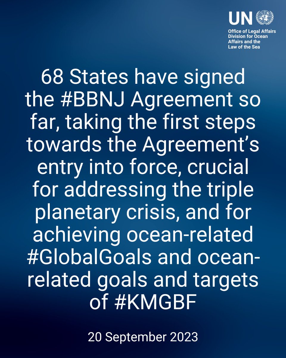 68 States have signed the #BBNJ Agreement so far, taking the first steps towards the Agreement’s entry into force, crucial for addressing the triple planetary crisis, and for achieving ocean-related #GlobalGoals and ocean-related goals and targets of #KMGBF.