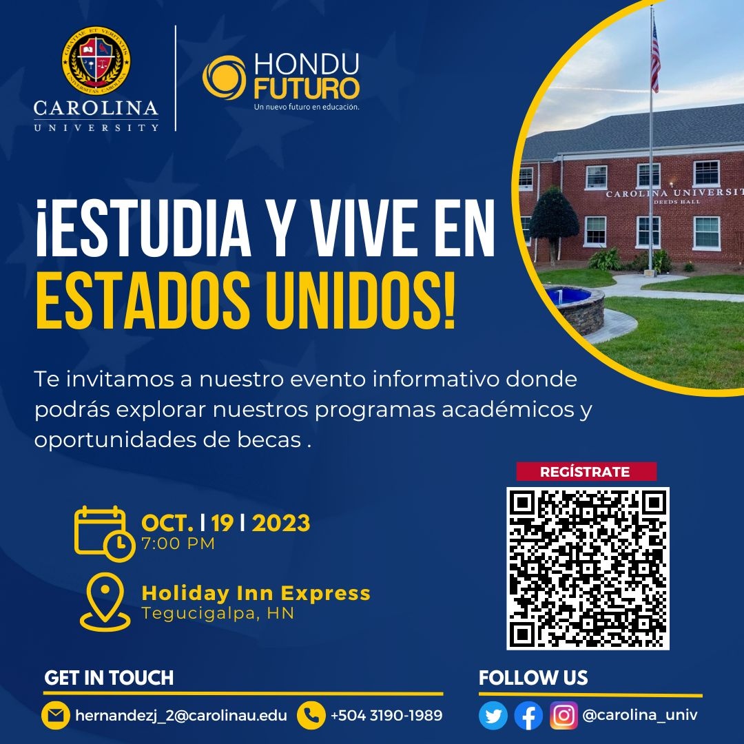 No se pierdan nuestra Charla Informativa junto con Carolina University. Obtendrás información sobre becas y financiamiento para tus estudios de maestría en los Estados Unidos.

Día: jueves 19 de octubre
Hora: 7pm
Lugar: Hotel Holiday Inn Express

¡REGISTRATE HOY!
