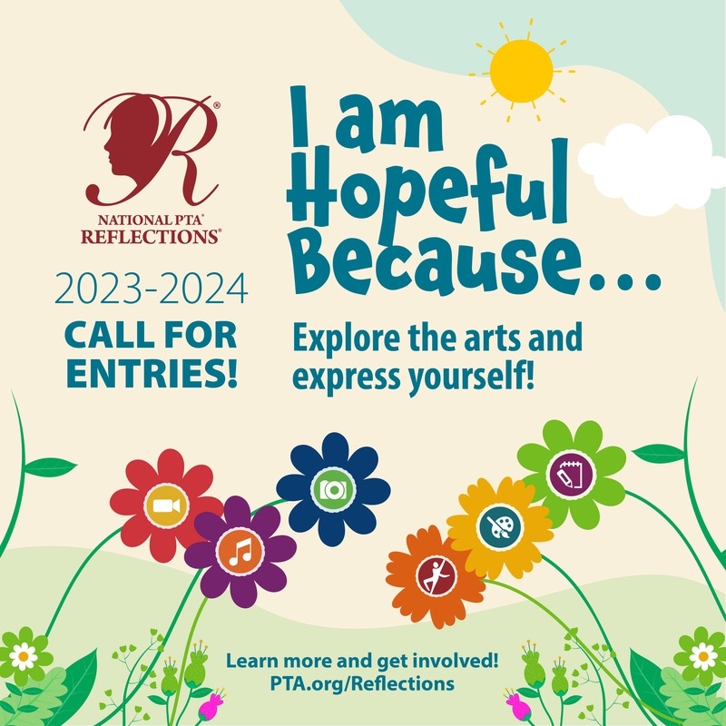 Encourage your child’s inner artist through the PTA Reflections Program! Details coming soon.