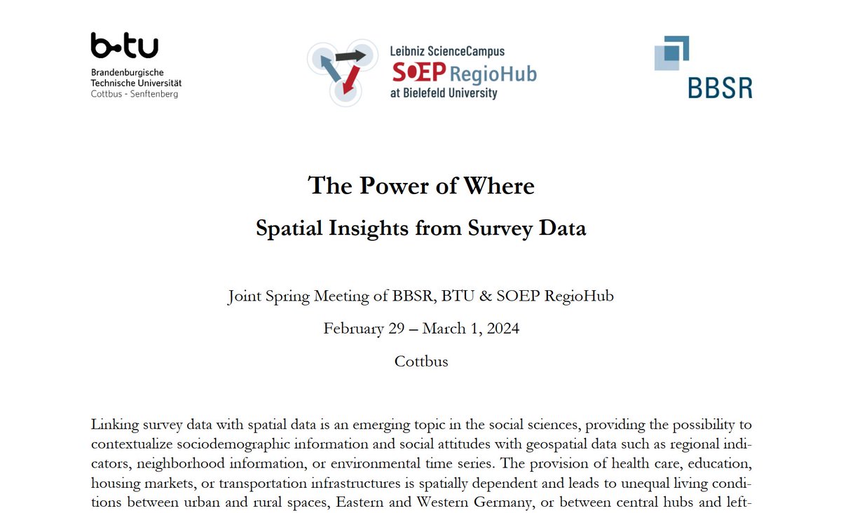 📢 Call for Abstracts: Joint Spring Meeting of BBSR, BTU & SOEP RegioHub on geospatial data and survey research, February 29 to March 1, 2024 in Cottbus. We are looking forward to receiving your abstracts! Deadline is November 15, 2023. More details via diw.de/Spatial_JSM