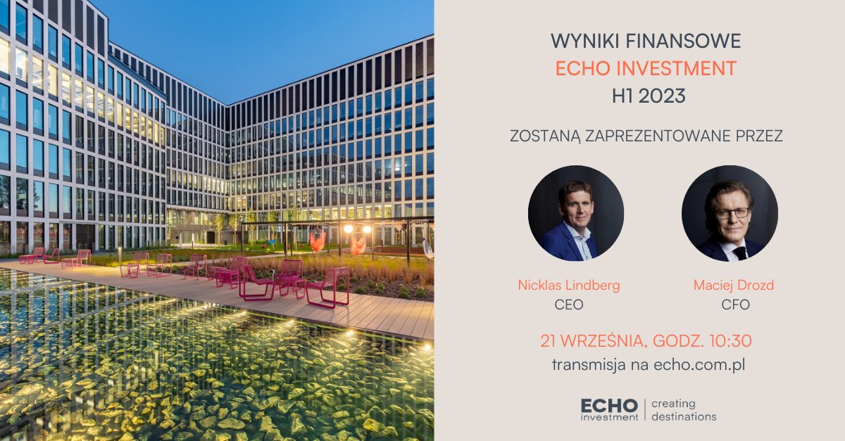 #wyniki Już dziś o godz. 10:30 o naszych wynikach w pierwszym półroczu 2023 r. opowiedzą Nicklas Lindberg, CEO Echo Investment i Maciej Drozd, wiceprezes ds. finansowych.

📅 Kiedy? 21.09 (czwartek)
🕐 O której? 10:30
📺 Transmisja online będzie dostępna na stronie Echo.