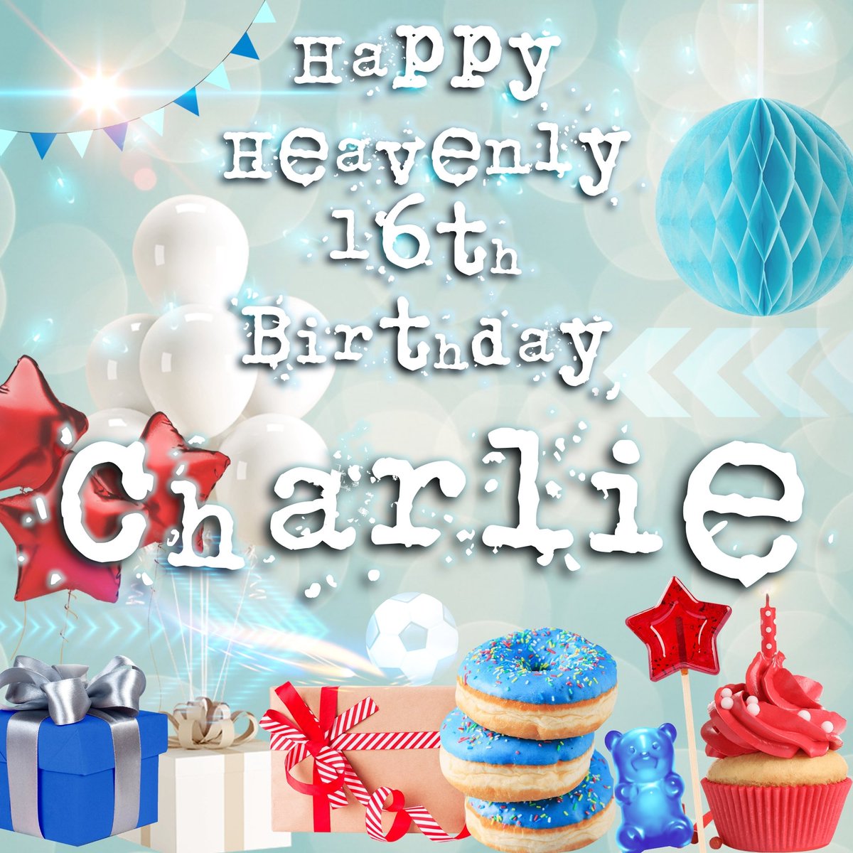 A birthday becomes a bit sadder of a celebration when you aren't here to celebrate it. we're sending you so much love on your 16th birthday;  your first one in heaven. Have an epic day darling boy, we love you all the world and more ❤️💙❤️💙 #Charlie15 #Foreveryoung #sweet16