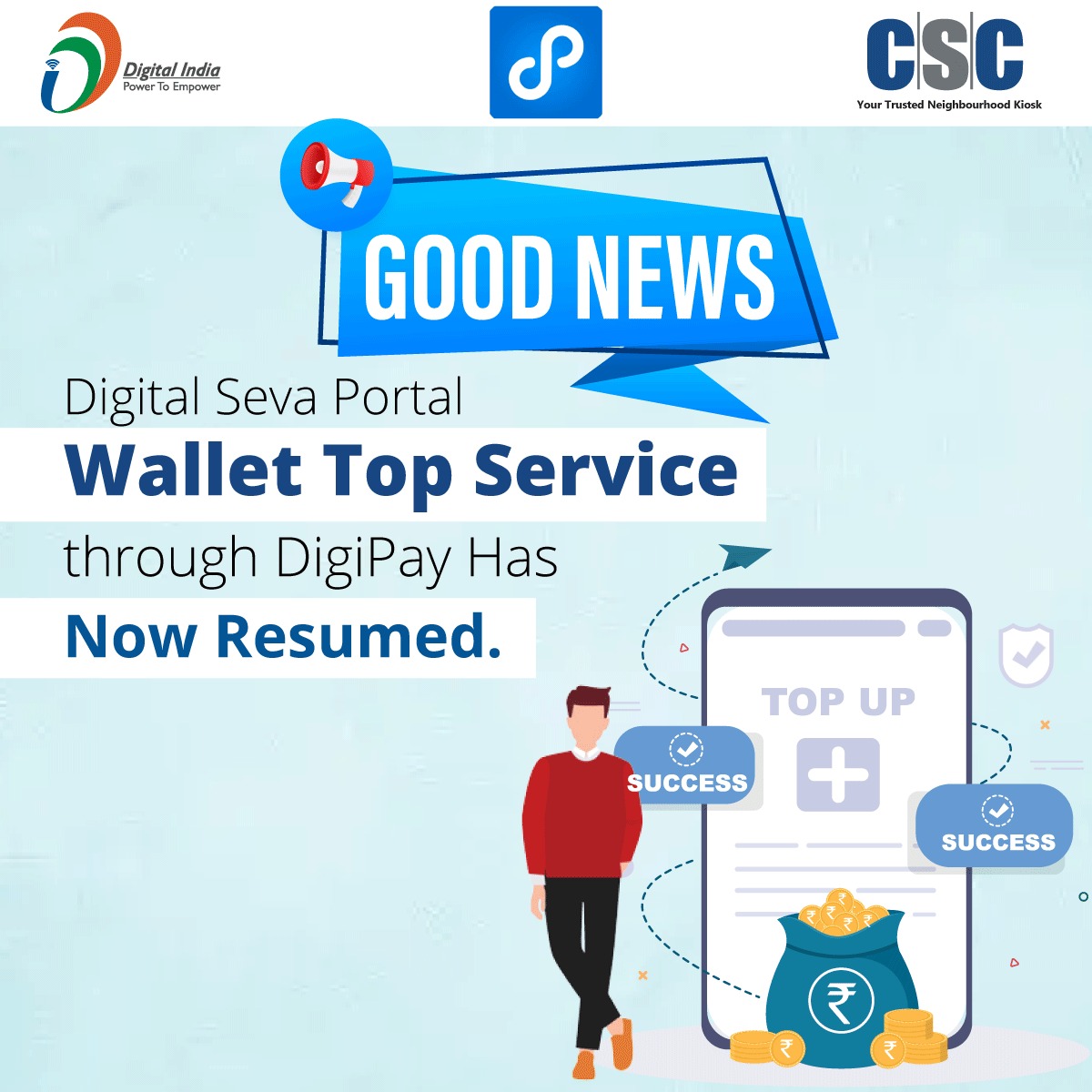 CscParivar's tweet photo. Great News!!
Digital Seva Portal Wallet Top Service through DigiPay Has Now Resumed...
For any queries, call us on 14599...
#CSC #DigiPay #DigitalIndia #RuralEmpowerment #DigitalInclusion #FinancialLiteracy #FinancialInclusion #DigitalSevaPortal #WalletTopUp https://t.co/MzcsQ7slpd