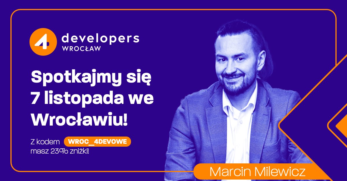 Marcin Milewicz (@marcin_milewicz) on Twitter photo Who am I seeing at <a href="/4Developers/">4Developers</a> Wroclaw?
Anyway, grab the discount code! 😎💻❗️#4developers Who am I seeing at <a href="/4Developers/">4Developers</a> Wroclaw?
Anyway, grab the discount code! 😎💻❗️#4developers