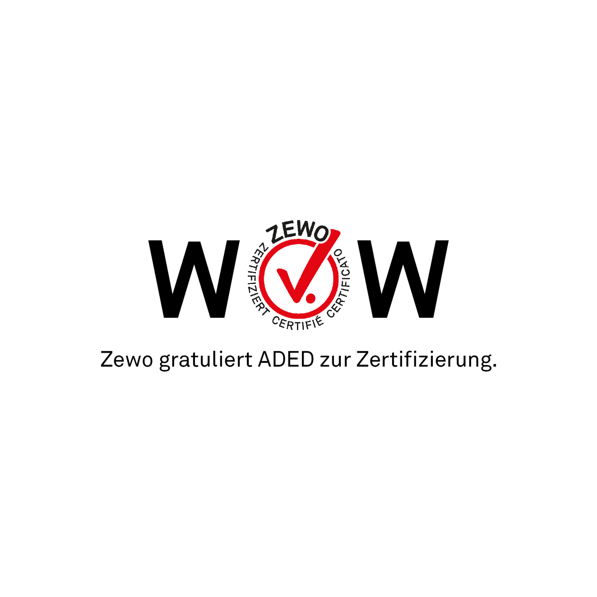 Herzliche Gratulation! Die Organisation ADED hat die Prüfung für die Zertifizierung erfolgreich absolviert. Sie trägt neu das Zewo-Gütesiegel. Bei zertifizierten Organisationen ist Ihre Spende in guten Händen: zewo.ch/de
