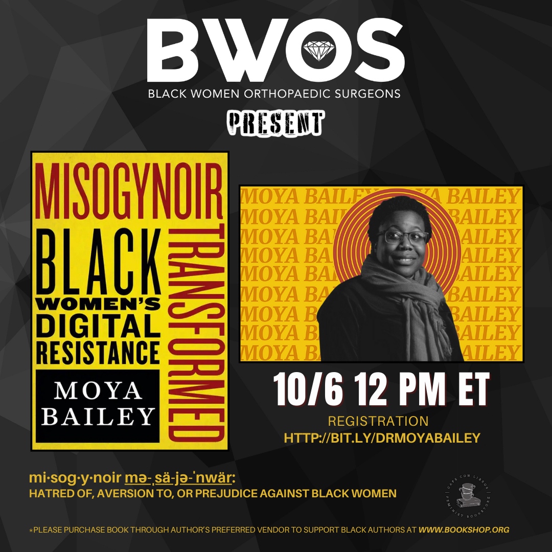 Misogynoir: Where Racism and Sexism Meet—An Understanding of Anti-Black Misogyny BWOS is proud to host best-selling author, Moya Bailey on Friday, October 6, 2023, at 12 pm ET. Register for webinar bit.ly/drmoyabailey