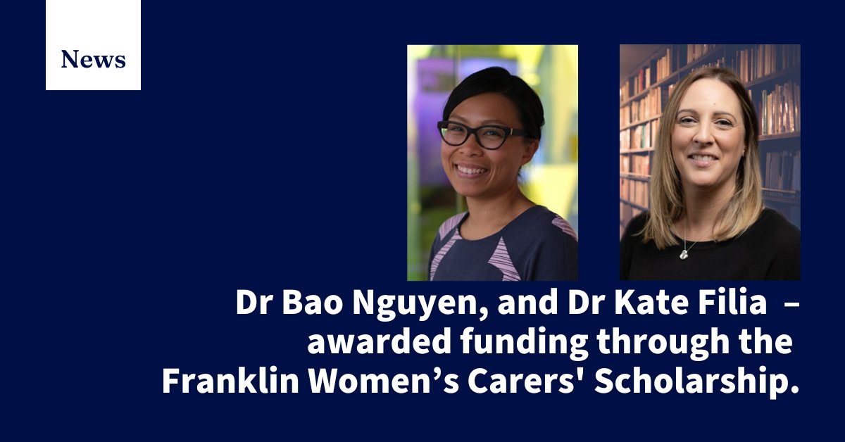 Congratulations to @DrBaoNguyen and Dr Kate Filia 👏 The Franklin Women’s Innovative Carer’s Scholarships acknowledges the impact of unpaid caring responsibilities, to prevent the loss of talented women in scientific research in Australia 👉 unimelb.me/3LubcTa