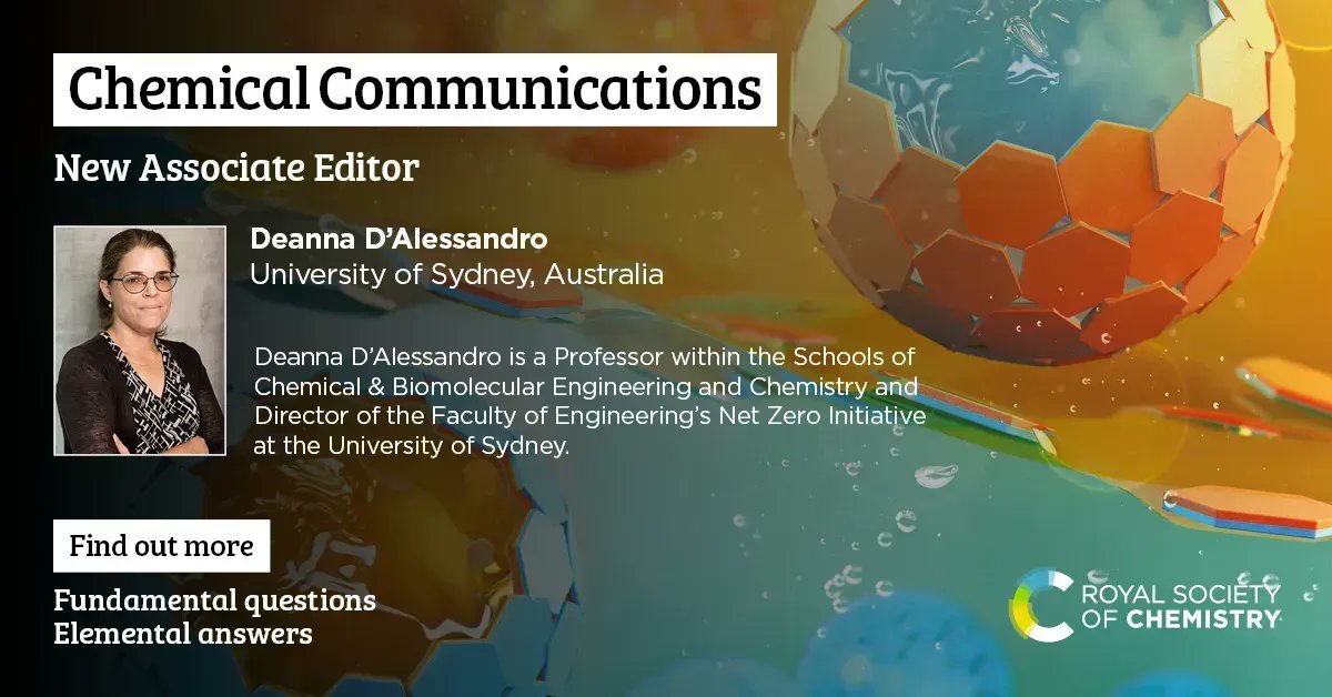 We are delighted to welcome Professor Deanna D'Alessandro as an Associate Editor for Chemical Communications. @SydneyChemistry @SydneyNano You can find more about Deanna's research in this link 🔗 buff.ly/3PsrU6q or buff.ly/3rjZrrt