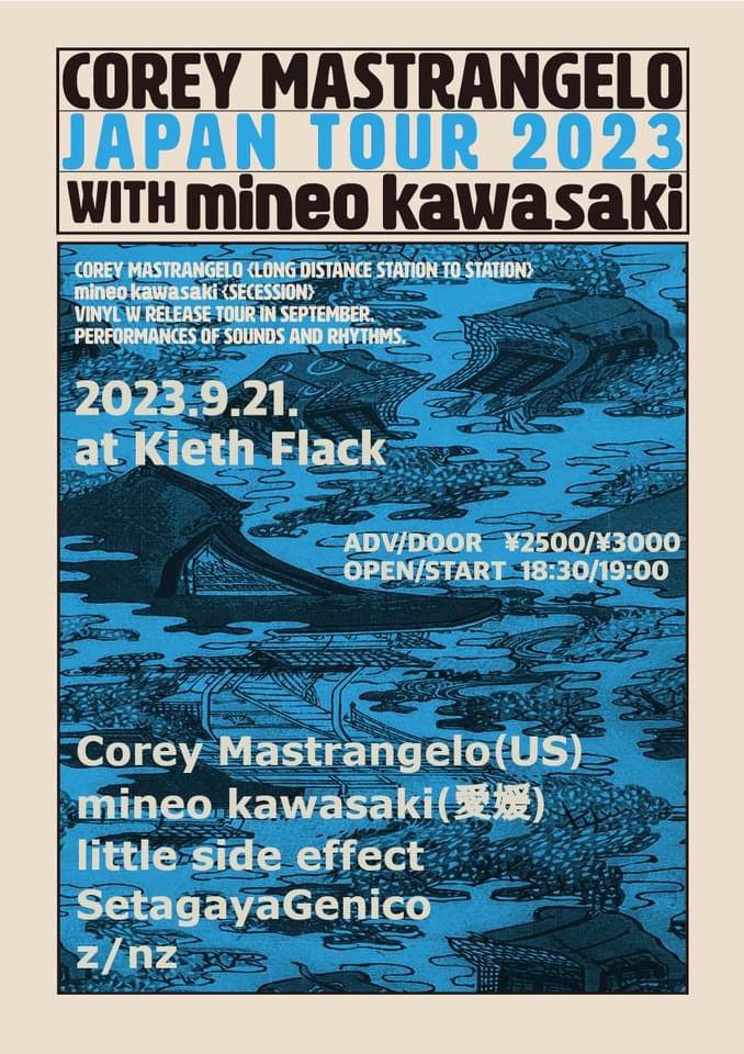 kiethflack's tweet image. 本日！

【COREY MASTRANGELO Japan Tour 2023】2F
OPEN 18:30
ADV ¥2500＋1D DAY ¥3000＋1D
■ACT:COREY MASTRANGELO,Mineo Kawasaki,little side effect,SetagayaGenico,z/nz
#LIVE

【UTOPIA】1F
20:00~ 1D ORDER
■GUEST:aya
■DJ:TAKION, COBRA a.k.a. NORI, AIKO, moribil
#TECHNO #HOUSE