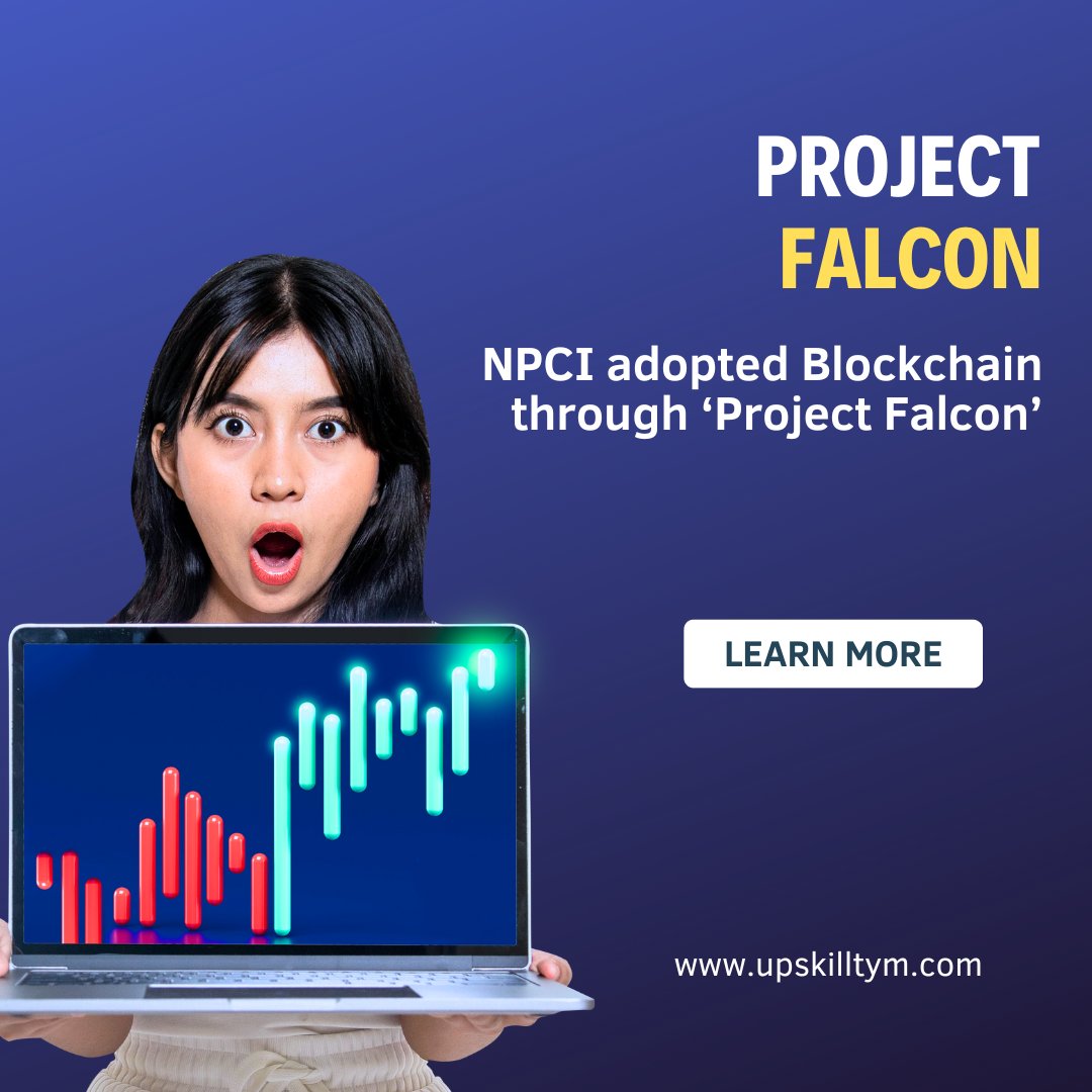 UpSkilltym's tweet image. &quot;🚀 NPCI takes flight with &apos;Project Falcon&apos; 🌐✨ Embracing the future of finance through Blockchain technology! 💼💡 #ProjectFalcon #NPCI #BlockchainRevolution #InnovationInFinance #FutureOfPayments #BlockchainAdoption #DigitalTransformation&quot;