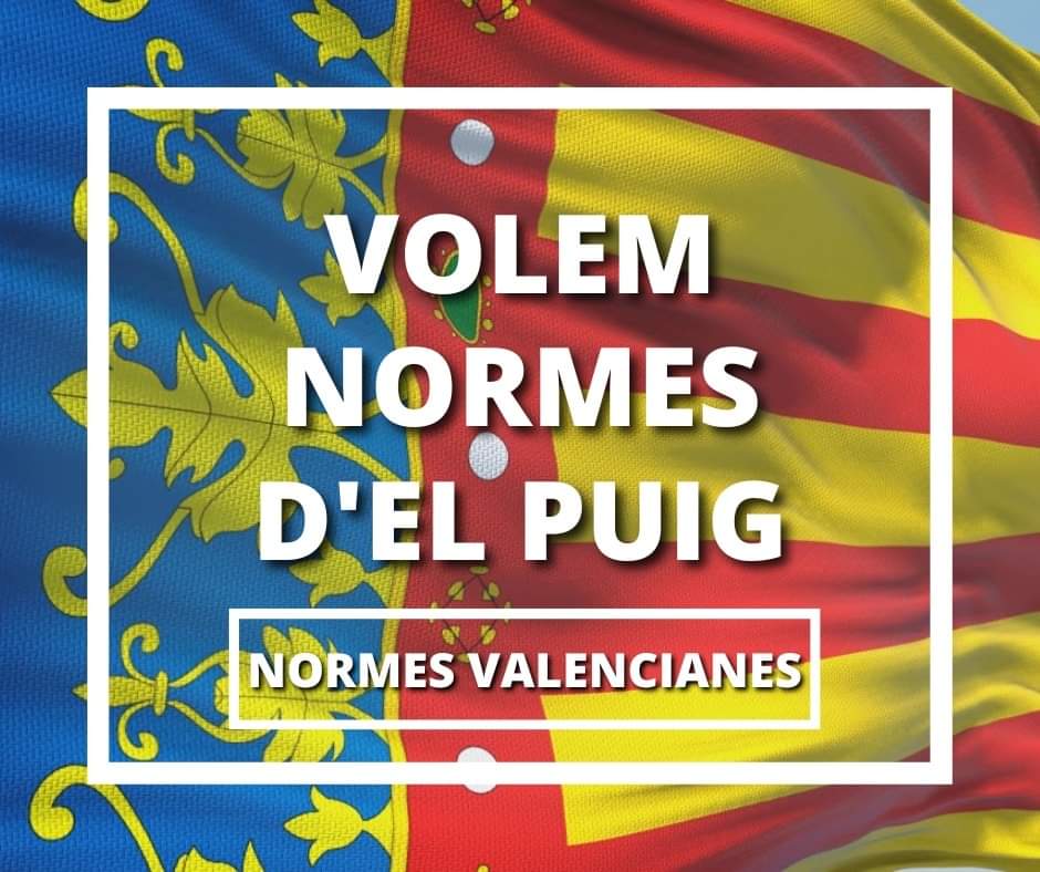 📢Volem Normes d'El Puig 🗣️Volem normes de la Real Acadèmia de Cultura Valenciana