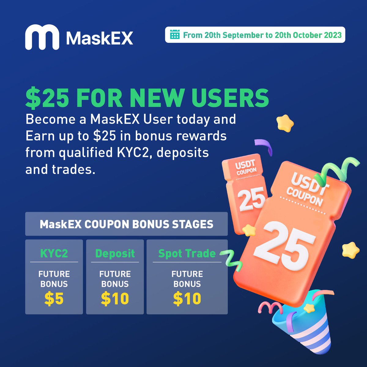 MaskEXGlobal's tweet photo. 🔥 #MaskEX New Users Registration Bonus campaign is now live! 🔥

Become a MaskEX user today and earn up to $25 in bonus rewards through qualified KYC2, deposits, and trades.

⏰ Start: Sept 20, 2023, at 09:00 (GMT+4) - October 20, 2023.

✅ Complete the tasks.

💰 Claim up to $25 from the $5,000 USDT Prize Pool.

👉 Register here: https://t.co/uedaiEACN9

Like and retweet.

#btc #Bonus #Airdrop #MaskEX $tip