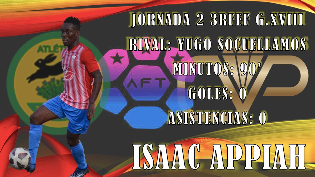 ISAAC APPIAH 🤜🏿🤛🏿

JORNADA 2 - 3RFEF G.XVIII

El mediocentro sumó 90' en su segunda semana con el equipo.

<a href="/DeTrenas/">Agencia De Fútbol Trenas</a>