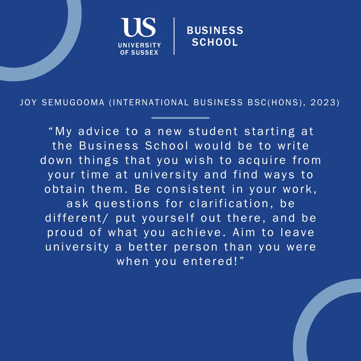 SussexUBusiness's tweet photo. Here is some advice for new students from our recent Business School graduates ๐๐
What advice would you give to a new student starting at the Business School?
#WelcomeWeek23 #Freshers #Alumni #HeySussex #SussexUniBusiness https://t.co/ulyDf4757p