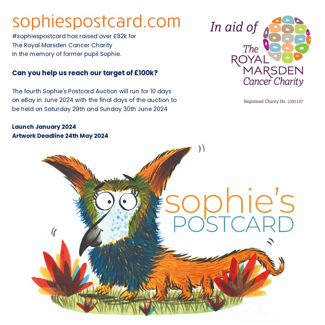 #sophiespostcard has raised over £82k for The Royal Marsden Cancer Charity in the memory of former pupil Sophie. Can you help us reach our target of £100k?Launch Jan 2024Artwork Deadline 24th May 2024Auction runs for 10 days on eBay and ends Sat 29th / Sun 30th June 2024