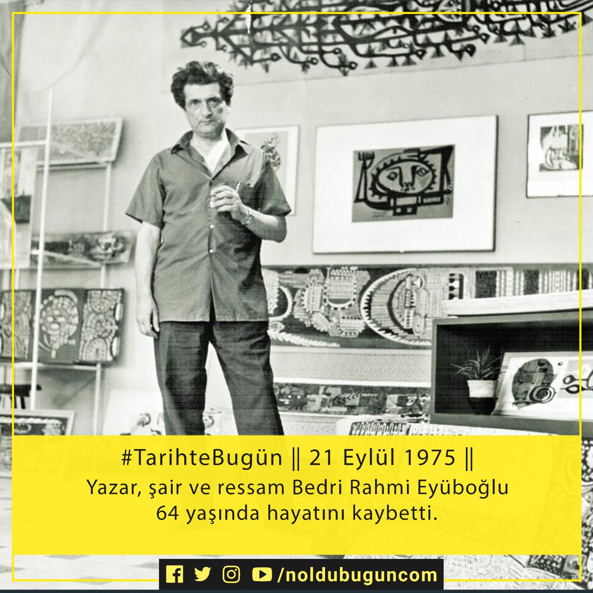 noldubuguncom's tweet photo. #TarihteBugün 21 Eylül 1975
Yazar, şair ve ressam Bedri Rahmi Eyüboğlu pankreas kanserinden ötürü 64 yaşında hayatını kaybetti.
#BedriRahmiEyüboğlu #edebiyat https://t.co/XPyIvu1pcj