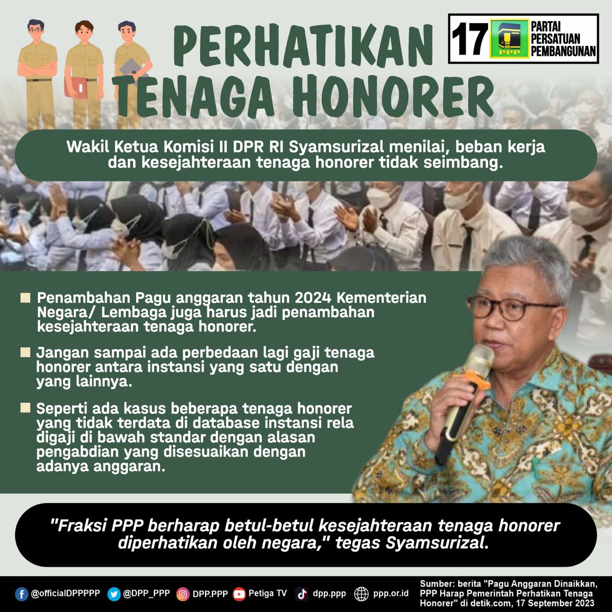 PPP meminta pemerintah lebih memperhatikan kesejahteraan tenaga honorer. 

#PPPeduli