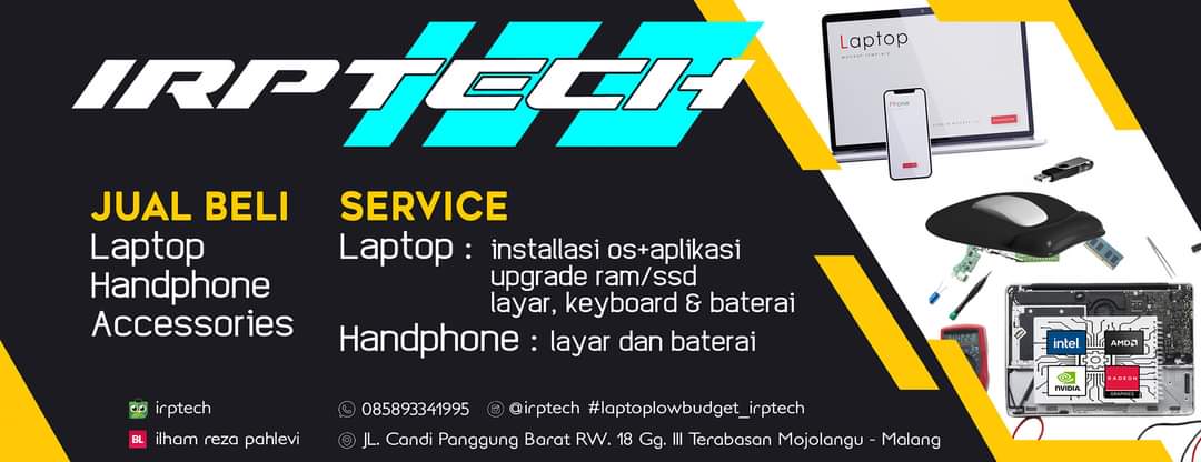 Laptop/Handphone, Accessories & Service

#toko_irptech 
maps.app.goo.gl/CvttLsiU4eEXhB…
#kontak
wa.me/+6285893341995  

#laptop_1jt_an_garansi_irptech
#mahasiswamalang
#mahasiswimalang 
#installwindows
#servicelaptop
#servicekomputer
#servicelaptopmalang
#servicekomputermalang