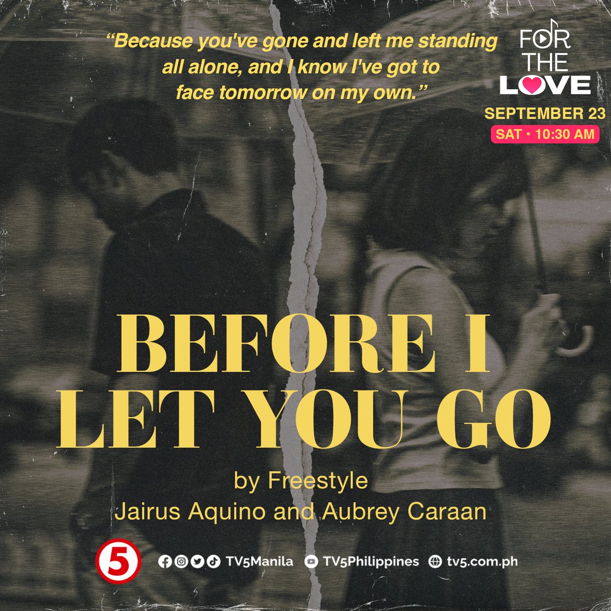 TV5manila's tweet photo. Nakaka-relate ka rin ba sa kantang ito Kapatid? Tag mo na ang gusto mong handugan nito! 🎵

Abangan ang #ForTheLoveTV5: 'Before I Let You Go', at maki-jam with Aubrey Caraan, Francis Magundayao, &amp; Jairus Aquino ngayong SEPT. 23, 10:30AM sa #WeekendTripTV5!

#IBAngSayaPagSamaSama https://t.co/3xTrBZCh3u