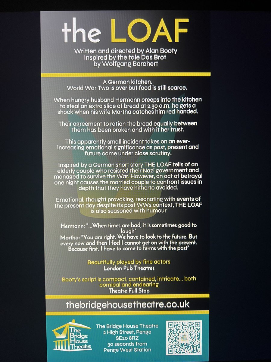 alanbooty's tweet image. A read of the back of the flyer for THE LOAF at the BRIDGE HOUSE THEATRE 7.30pm Tues-Sat incl 17th-21st October