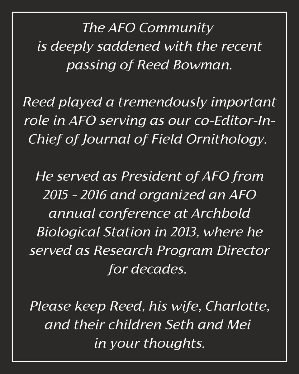 FieldOrnith's tweet image. The AFO community mourns the loss of Reed Bowman.

Reed played a tremendously important role in AFO, it's hard to imagine the association without him.

Please keep Reed, his wife, Charlotte, and their children Seth and Mei in your thoughts.