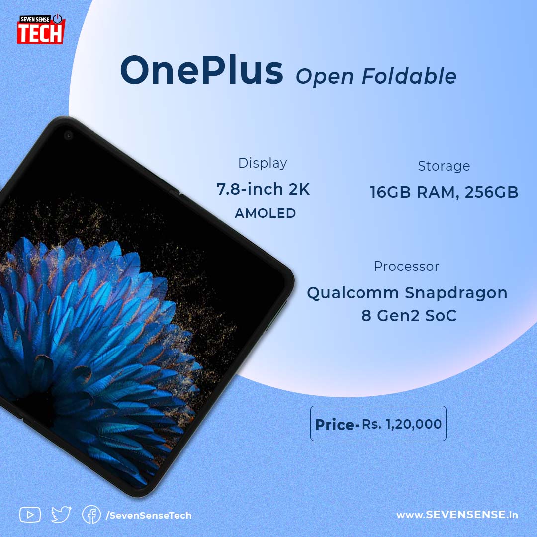 SevenSenseTech's tweet image. 🚀 Exciting News: OnePlus Open Foldable is confirmed to launch on October 19! Get ready for a game-changing experience! 📱🔥 #OnePlusOpenFoldable #InnovationUnfolded #SevenSenseTech