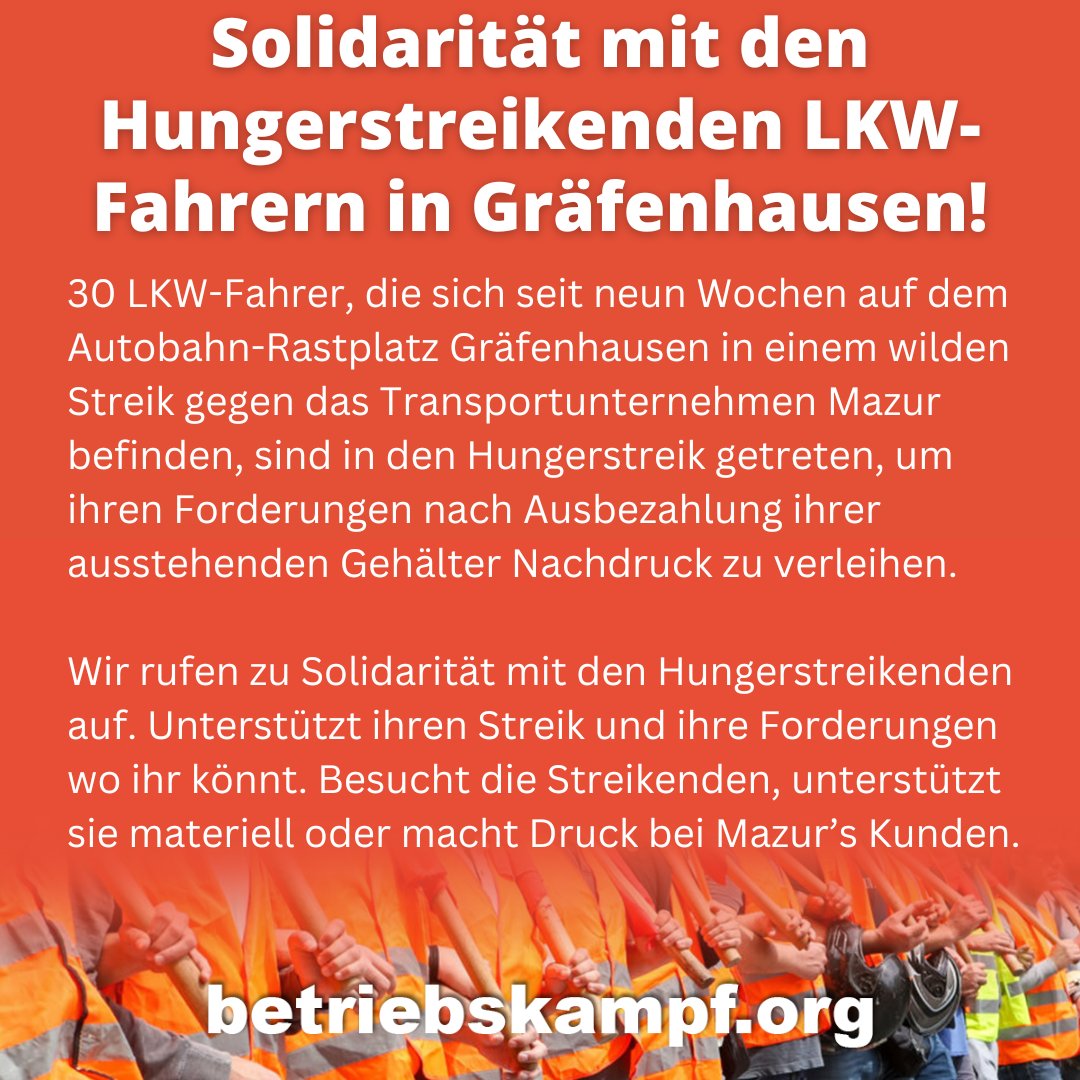 #Solidarität mit den Hungerstreikenden #LKW-Fahrern in #Gräfenhausen!

Wir rufen zu Solidarität mit den Hungerstreikenden auf. Unterstützt ihren #Streik und ihre Forderungen wo ihr könnt. Besucht die Streikenden, unterstützt sie materiell oder macht Druck bei Mazur’s Kunden.