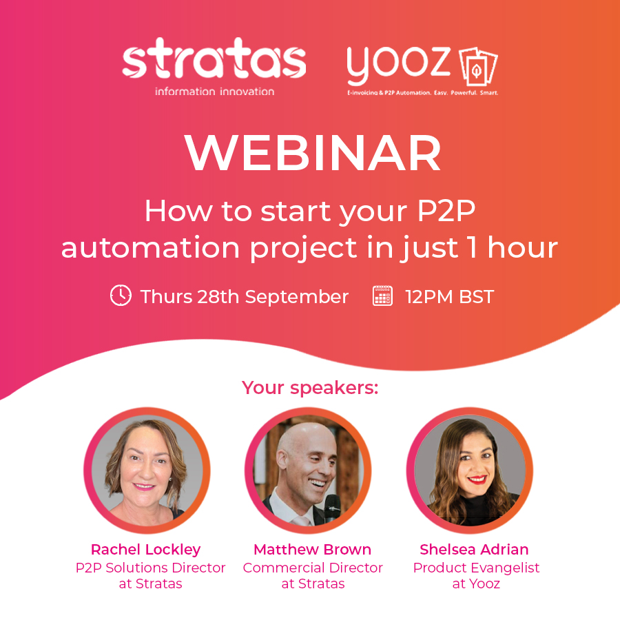 Would you like to automate your Accounts Payable and Purchase-to-Pay (P2P) processes but aren’t sure if you are ready, or don’t know exactly where to start? 

Stratas and Yooz are hosting a live webinar on Thursday 28th September at 12 PM BST