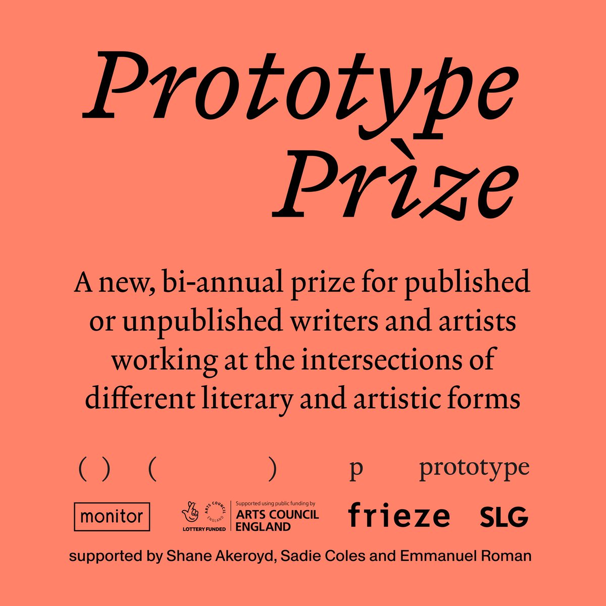 prototypepubs's tweet photo. We're very excited to announce the Prototype Prize: a new, bi-annual prize for writers and artists working at the intersection of different literary and artistic forms. The prize is in partnership with @monitor_books and @friezeofficial. 

https://t.co/Gr4uDWRlQQ https://t.co/6GwPH0vyAX