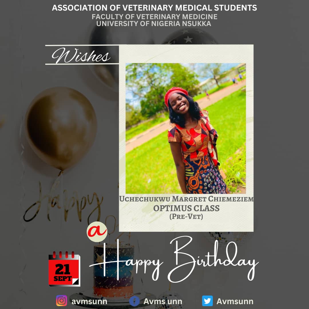 Avmsunn's tweet photo. *On this Special Day, the Association of Veterinary Medical Students, UNN Chapter celebrates Uchechukwu Margret Chimeziem 💃 who hails from the Pre-Vet Class (OPTIMUS CLASS) in the Faculty of Veterinary Medicine, UNN. Happy Birthday 🎂*
@navms_official https://t.co/PJTiTCsT21