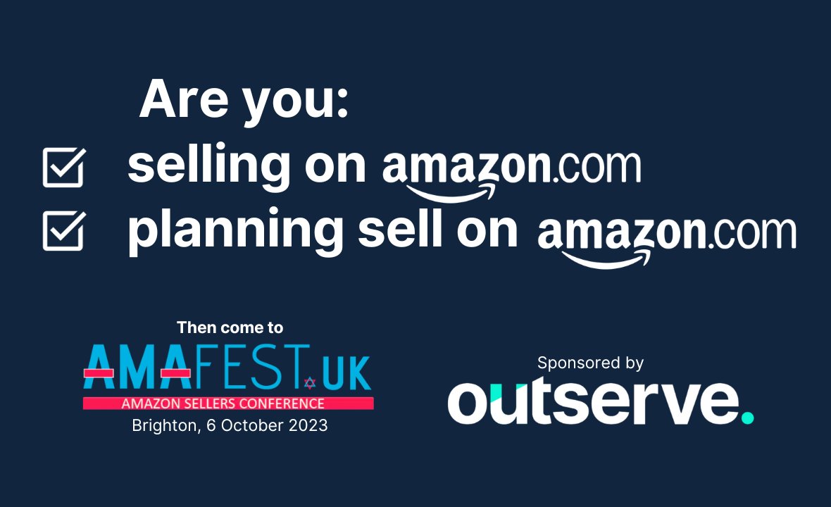 A full day Conference for Amazon Sellers is coming to Brighton.
Its perfect for current and future sellers.

We are delighted to be one of the sponsors
📅 Friday 6 Oct, 9am-5pm
📍 Brighton BN1 1NR
🎟️  Email philip.oakley@outserveweb.co.uk for half price tickets

#AmafestUK