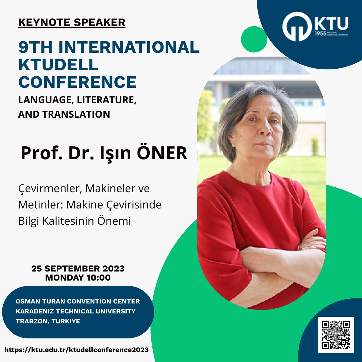 Kıymetli Hocamız Prof. Dr. Işın ÖNER, "9. Uluslararası KTUDELL Dil, Edebiyat ve Çeviri Konferansı"nı “Çevirmenler, Makineler ve Metinler: Makine Çevirisinde Bilgi Kalitesinin Önemi” başlıklı, günümüze ve geleceğe ışık tutacak açılış konuşması ile onurlandıracak ⭐️<a href="/diyeGC/">diye Global Communications</a>