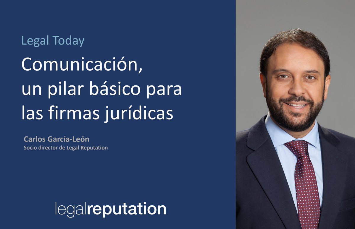 Nuestro socio director, <a href="/cgarcialeon/">Carlos García-León</a>, escribe hoy en <a href="/LegalToday/">LegalToday</a> el artículo "#Comunicación, un pilar básico para las firmas jurídicas" bit.ly/3ZoYsmC #comunicacionjuridica #reputacion #abogados #AranzadiLegalMBA @aranzadi_esp