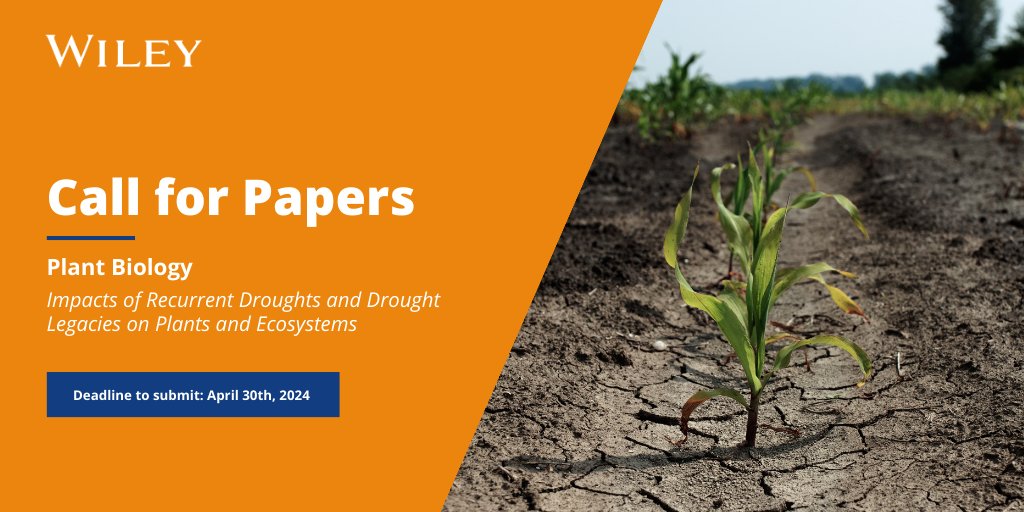 WileyEcology's tweet photo. #CFP 📩 #PlantBiology is seeking papers for an upcoming special issue, "Impacts of Recurrent Droughts and Drought Legacies on Plants and Ecosystems"

📆 Deadline to submit: April 30th, 2024
Learn more 👉 https://t.co/WKeT82wUQw

@PlantSciDBG_en https://t.co/ZhiNw7MWG1