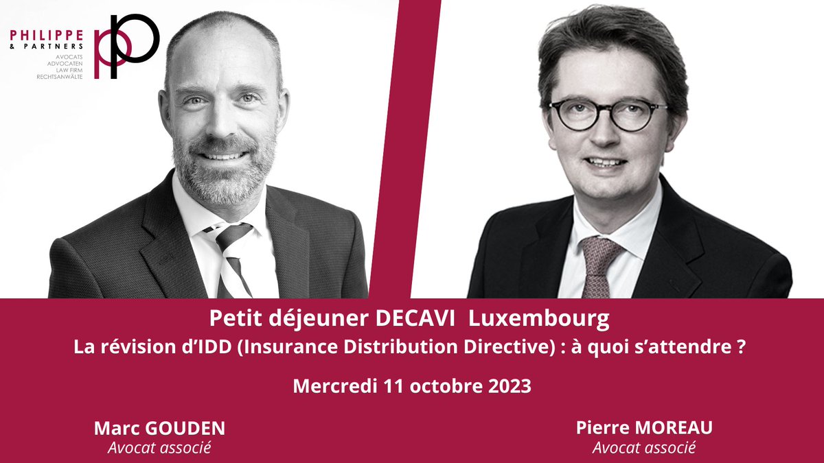 Petit déjeuner assurance #DECAVILuxembourg avec l'intervention de Marc Gouden et Pierre Moreau parlant de "Révision d’IDD".

📅le 11 octobre 2023 
🕐8:00
📍Hôtel Parc Belair 

Infos et inscription : urlz.fr/nGTL