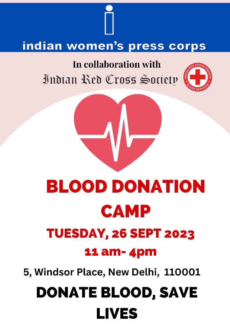 Indian Women’s Press Corps (@iwpcdelhi) on Twitter photo A blood donation camp is being organised by <a href="/IWPC/">Nicole Parker</a> in collaboration with the Indian Red Cross Society at our premises on Tuesday, 26 September.
All those who would like to donate blood, please come to 5 Windsor Place on Tuesday. A blood donation camp is being organised by <a href="/IWPC/">Nicole Parker</a> in collaboration with the Indian Red Cross Society at our premises on Tuesday, 26 September.
All those who would like to donate blood, please come to 5 Windsor Place on Tuesday.
