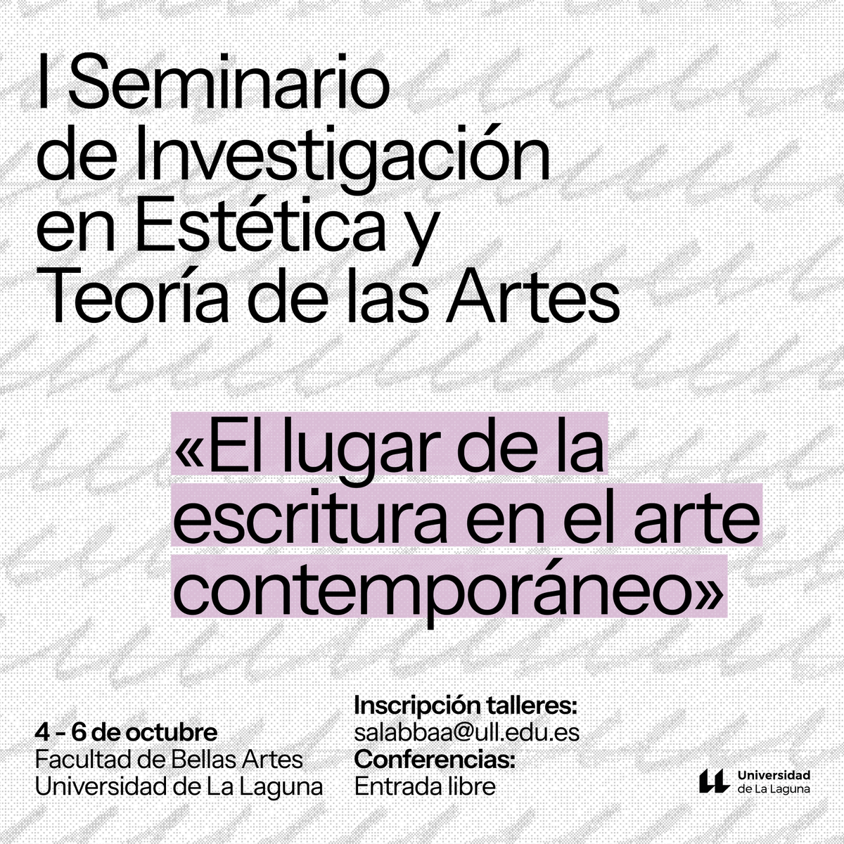 BellasartesF's tweet photo. 🗣️"El lugar de la escritura en el arte contemporáneo", será un encuentro  donde se problematizará la escritura como límite y punto de partida de  la creación artística. ✍️¡Les animamos a anotar las fechas e inscribirse en los talleres!
#ull
#culturaull 
#dptbbaaull https://t.co/uurGCU6zvB
