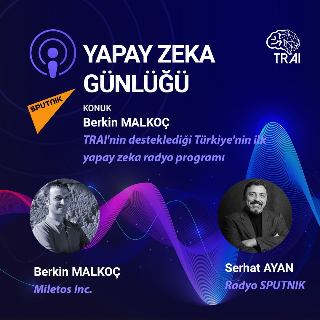 Bugün saat 14:00'te Radyo Sputnik'te Yapay Zekâ hakkında Serhat Ayan, Berkin Malkoç ile sohbet edecek, ilgilenenleri bekleriz :)
#trai #yapayzeka #yapayzekagünlüğü

Web'den dinleme: sputniknews.com.tr adresinde sağ üstteki kulaklık sekmesine tıklayarak