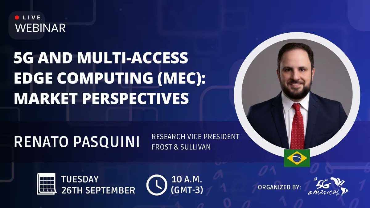📌 Webinar: "5G and Multi-Access Edge Computing (MEC): Market Perspectives"
🗓️26th September 🕐10H (GMT-3)
🗣️Speaker: Renato Pasquini <a href="/rspasquini/">Renato Pasquini</a>🇧🇷, Research VP at <a href="/Frost_Sullivan/">Frost & Sullivan</a>
➡️Organized by: <a href="/5GA_CALA/">5G Americas - CALA</a>
✍️Registration: buff.ly/3rhRrqW
#Webinars5GAmericas