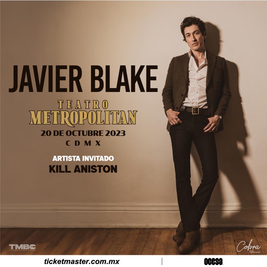 Nos vemos el 20 de octubre en el Teatro Metropolitan 
Mi hermano <a href="/killaniston/">Kill Aniston</a> estará  abriendo el show 

Boletos aquí 🎟️: ticketmaster.com.mx/javier-blake-m…
