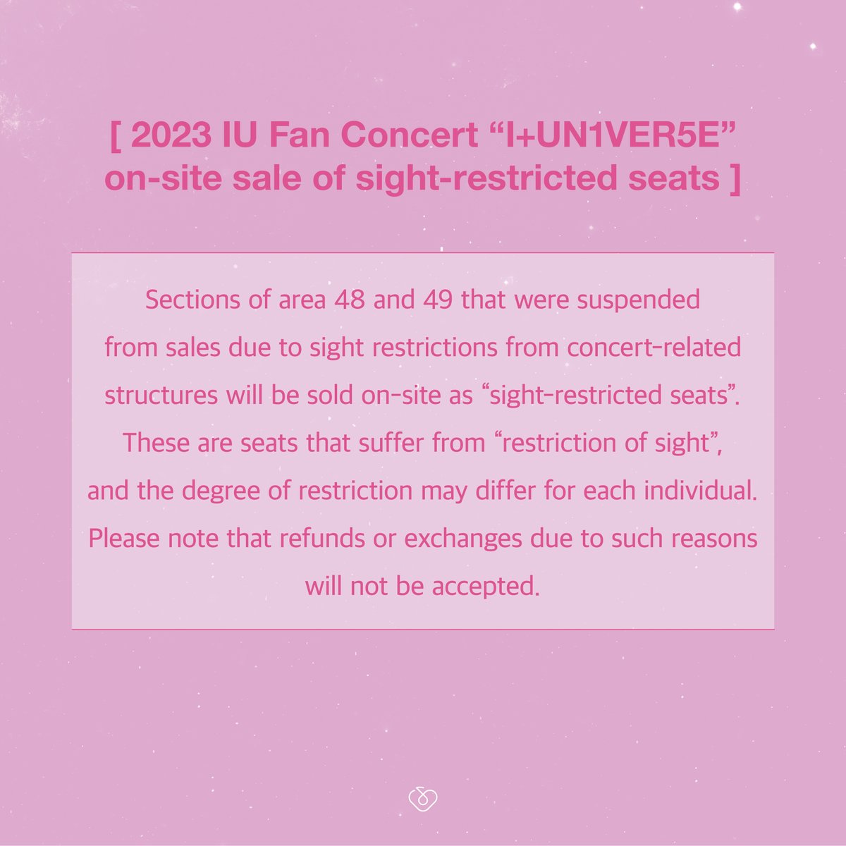 _IUofficial's tweet photo. 2023 아이유 팬콘서트 ‘I+UN1VER5E’ 
시야 제한석 현장 판매 안내

📆 23.09.23 (SAT) 13:00~18:30
📆 23.09.24 (SUN) 12:00~17:30
📍 KSPO DOME 매표소 내 현장 판매 부스
👉 티켓 소진 시 판매가 조기 종료될 수 있습니다.

#아이유 #IU
#IUN1VER5E #FANCONCERT https://t.co/YQdBWbwUil