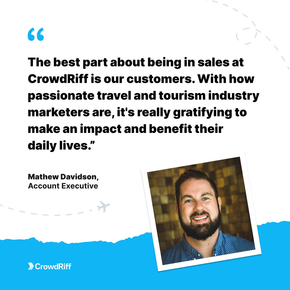 Meet Mat, our stellar account exec who chose us for the chance to work in travel and tourism. When not cheering clients or the Buffalo Bills, he's perfecting his golf swing. Mat thrives on industry experience and team support. 
We're lucky to have you, Mat! 👏

#LifeatCrowdRiff
