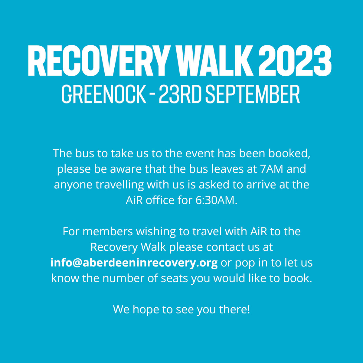 Aberdeen in Recovery (@republic_air) on Twitter photo Only two days left until we travel down to this years Recovery Walk, and we can't wait!
We still have seats available on the bus for anyone who would like to travel to the event with us, if interested contact us at:
info@aberdeeninrecovery.org
07936008808
Or pop in to see us! Only two days left until we travel down to this years Recovery Walk, and we can't wait!
We still have seats available on the bus for anyone who would like to travel to the event with us, if interested contact us at:
info@aberdeeninrecovery.org
07936008808
Or pop in to see us!