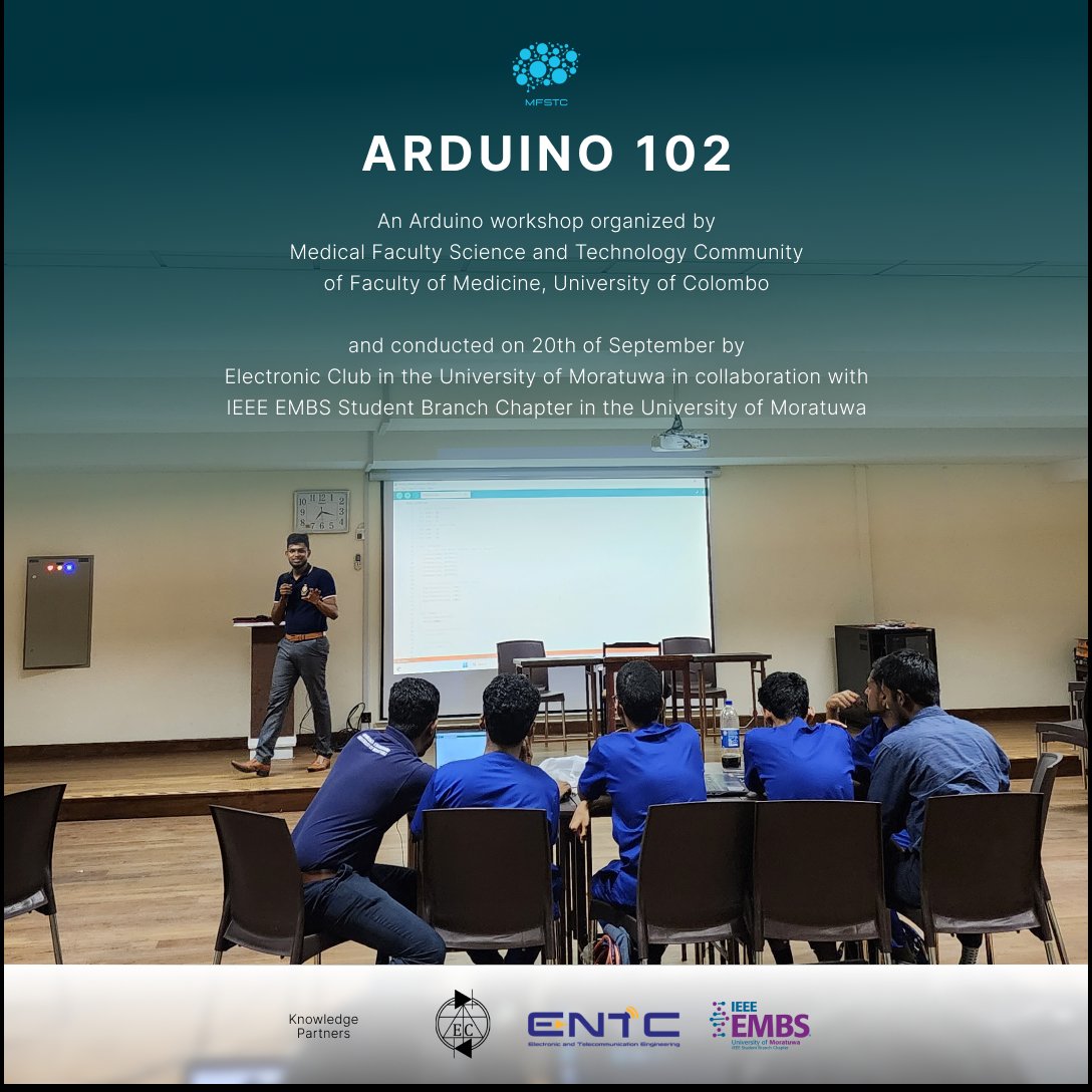 A successful Arduino Workshop organized by the Medical Faculty Science and Technology Community was held on 20th September 2023 at the Medical faculty of University of Colombo for the second consecutive time. 🩺🧠✨
#EClub #EMBS #ENTC #IEEE #UoM