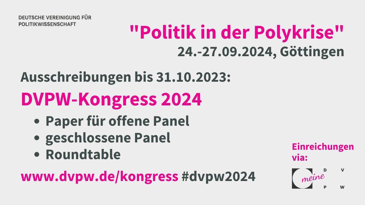 ‼️ #CfP: Die Ausschreibungen für den nächsten #DVPW-#Kongress am 24.-27.9.24 @uniGoettingen laufen noch bis 31.10.! 👉dvpw.de/kongress Einreichungen sind ab sofort über das neue Portal #meineDVPW möglich! 👉 meine.dvpw.de #dvpw2024 #Politikwissenschaft #PoWi